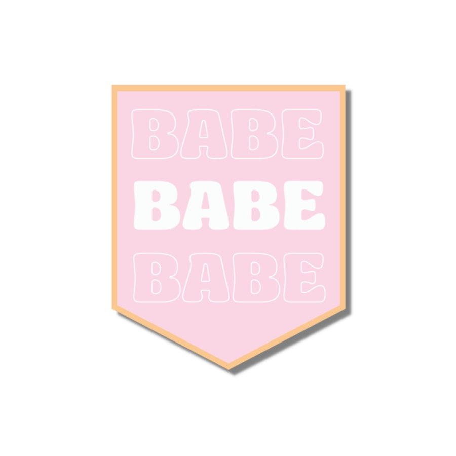 Babe Babe Babe Sticker sticker
