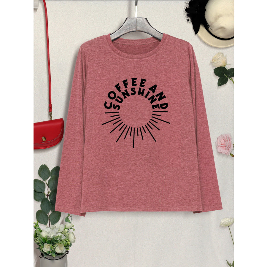 COFFEE AND SUNSHINE Round Neck Long Sleeve T - Shirt Apparel Accessories
