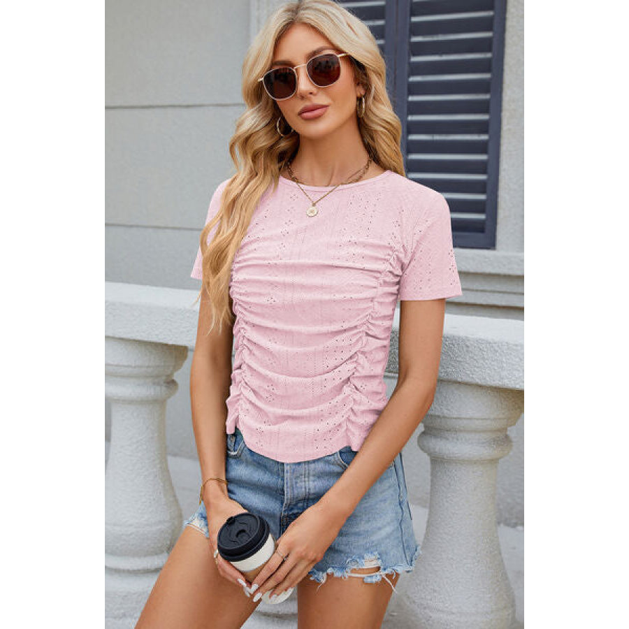 Eyelet Ruched Round Neck Short Sleeve T - Shirt Apparel and Accessories