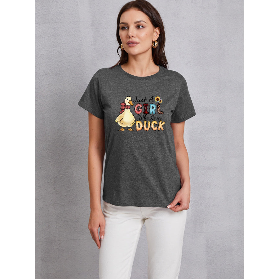JUST A GIRL WHO LOVES DUCK Round Neck T-Shirt Charcoal / S Apparel and Accessories