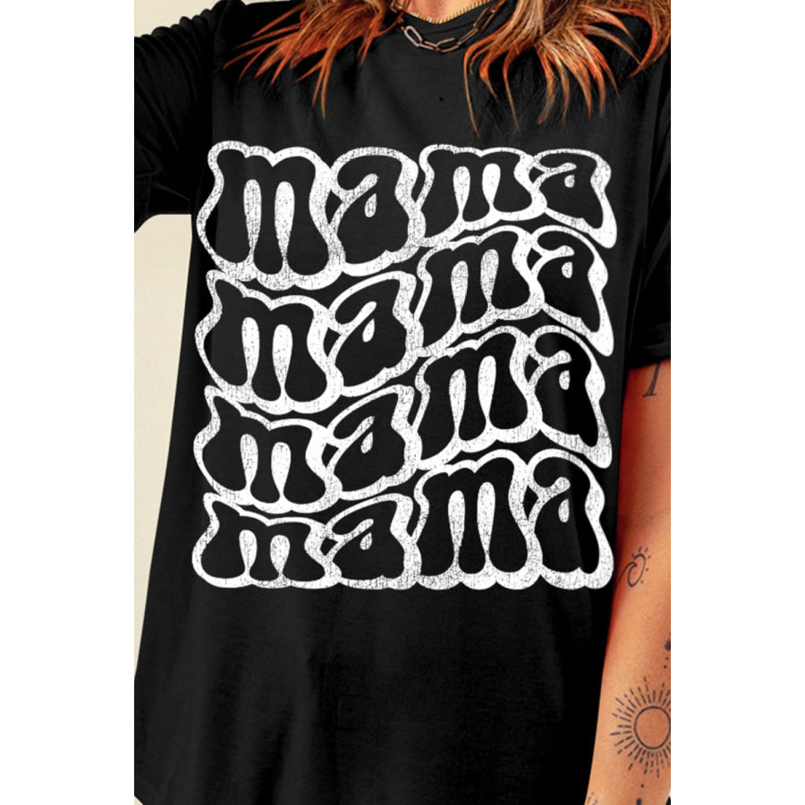 MAMA Round Neck Short Sleeve T - Shirt Apparel and Accessories