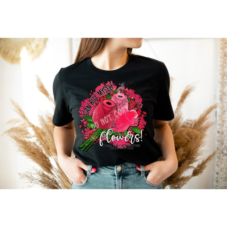 PREORDER Custom Design T-Shirts - Buy Flowers - ETA 4-6 weeks T Shirts