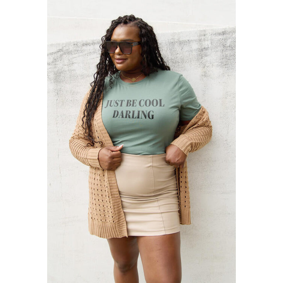 Simply Love Full Size JUST BE COOL DARLING Short Sleeve T-Shirt