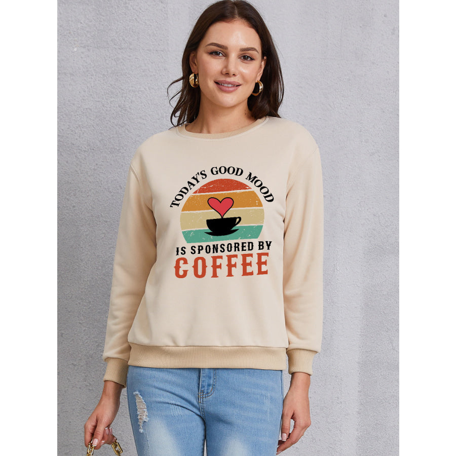 TODAY’S GOOD MOOD IS SPONSORED BY COFFEE Round Neck Sweatshirt Khaki / S Apparel and Accessories