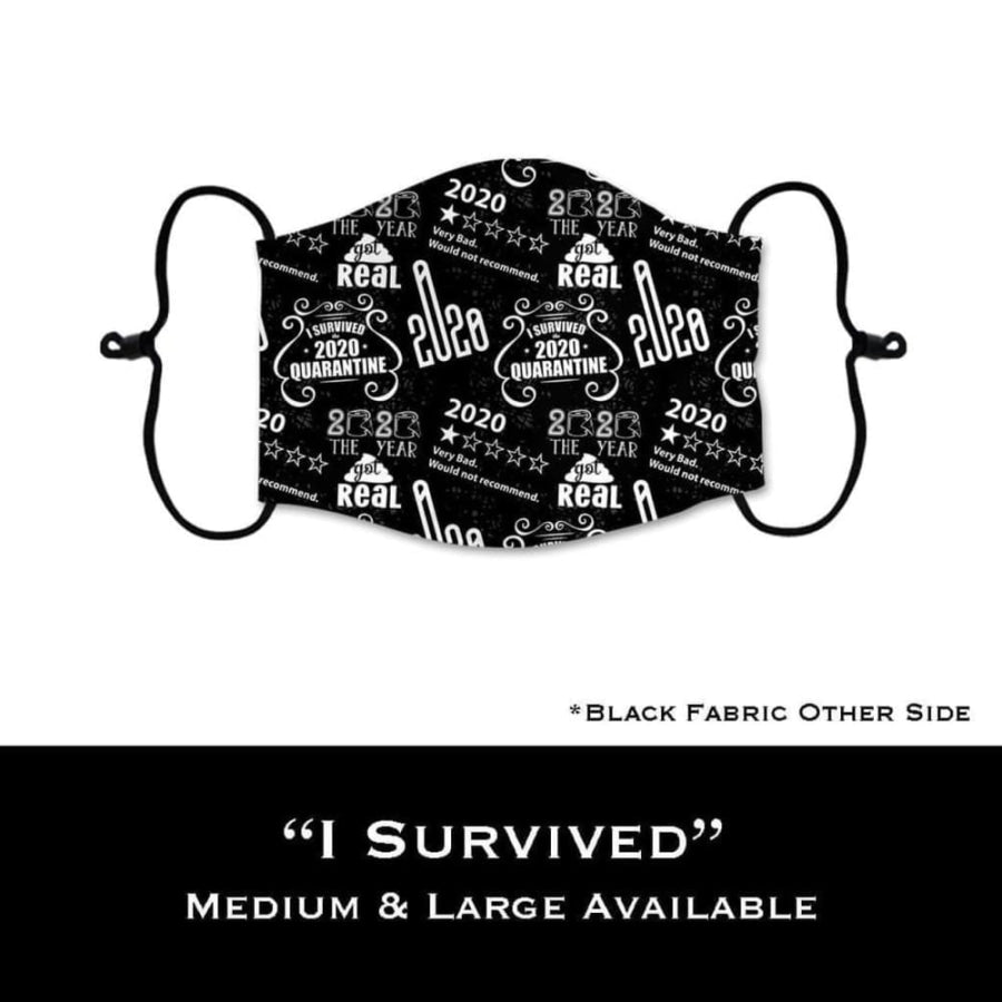 Coming Soon! NEW PRINTS! ADULT Custom Design Face Masks with filter pocket I Survived / Adult Medium Face Cover
