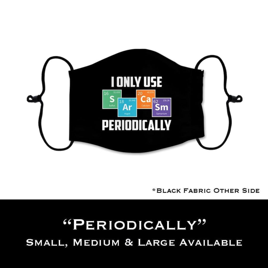 Coming Soon! NEW PRINTS! ADULT Custom Design Face Masks with filter pocket Periodically / Adult Medium Face Cover
