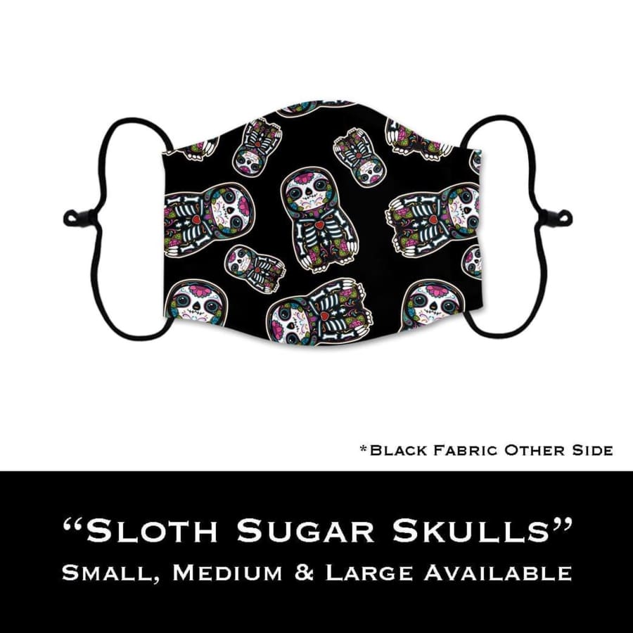 Coming Soon! NEW PRINTS! ADULT Custom Design Face Masks with filter pocket Sloth Sugar Skulls / Adult Medium Face Cover