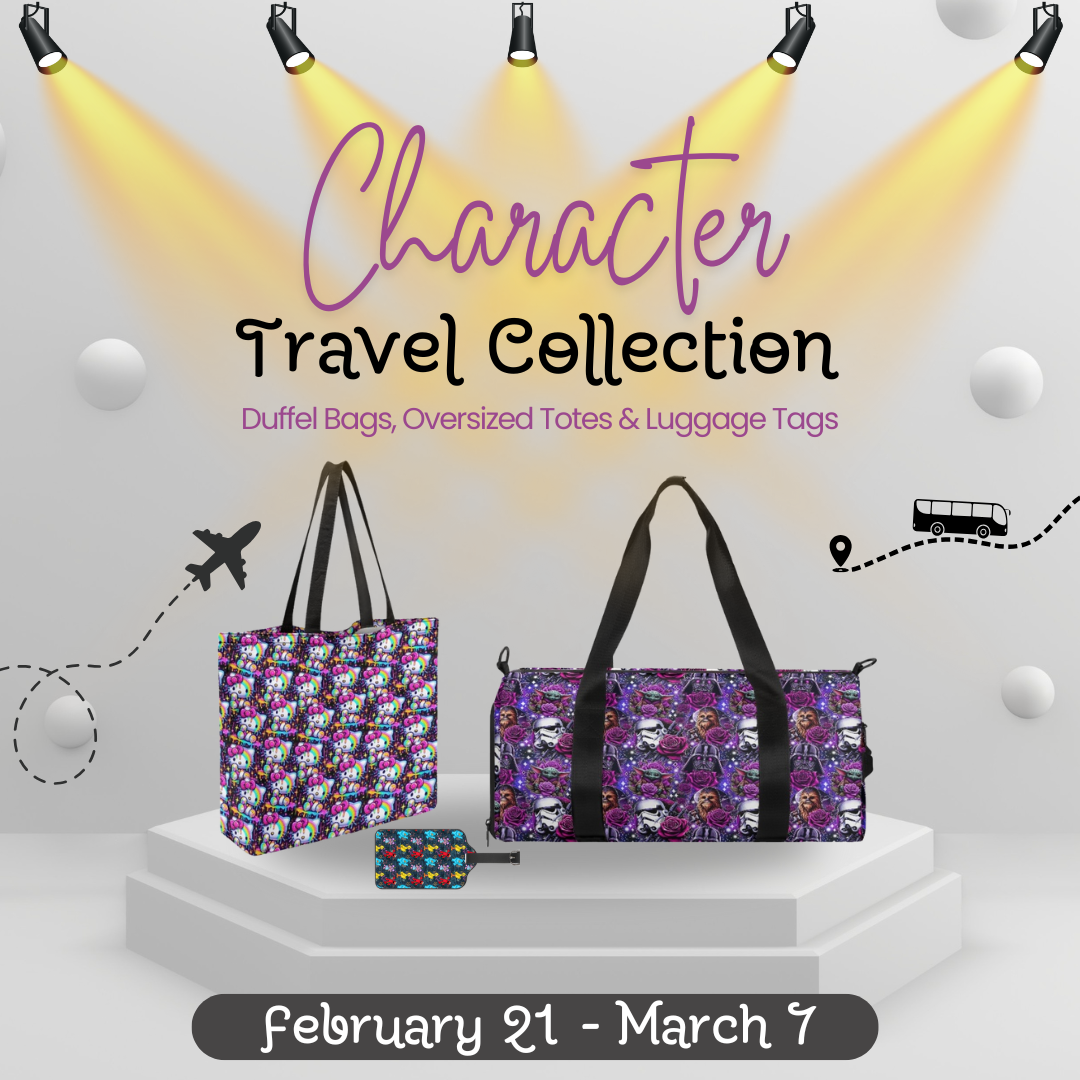 Preorder Custom CHARACTER TRAVEL Collection - Closes 7 Mar