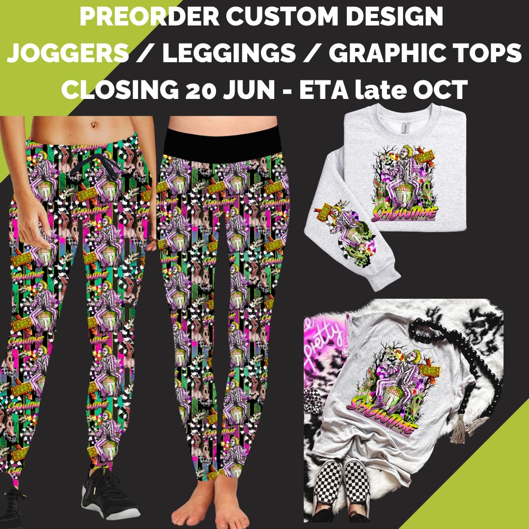 Preorder Custom Joggers / Leggings / Graphic Tops - Closes 20 Jun