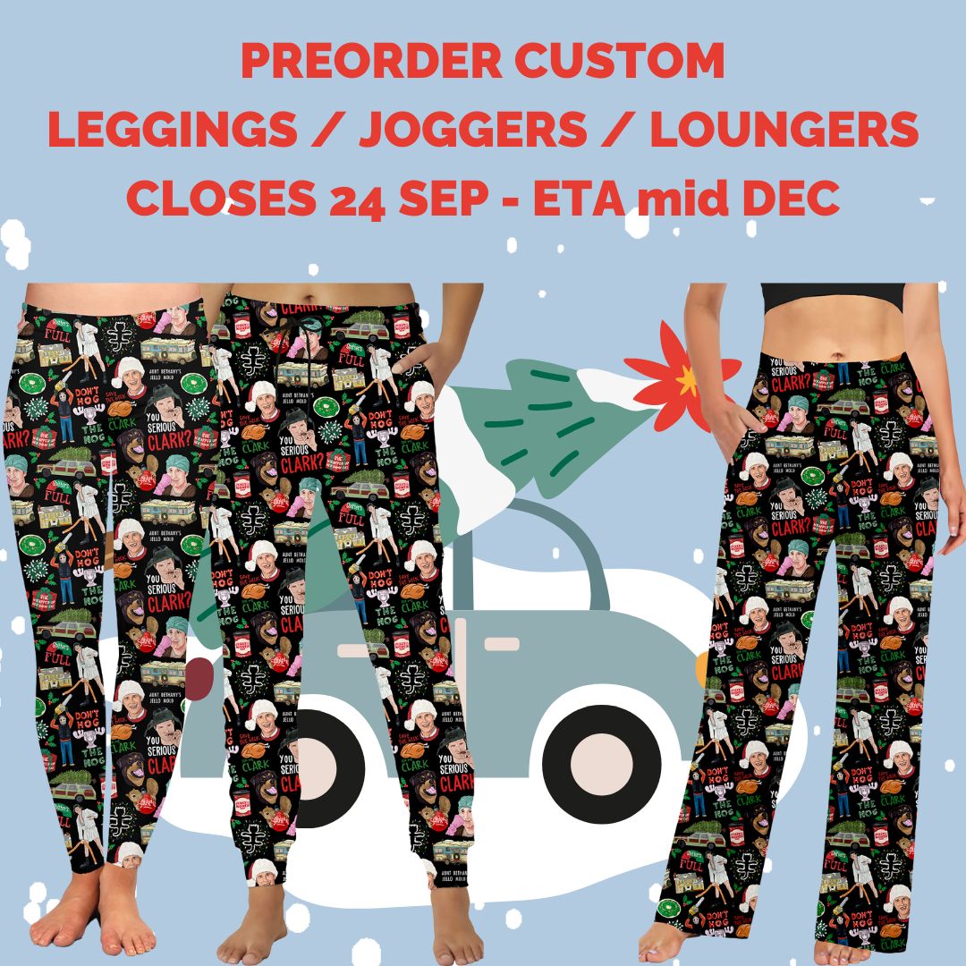 Preorder Custom Leggings / Joggers / Loungers - Closes 24 Sep