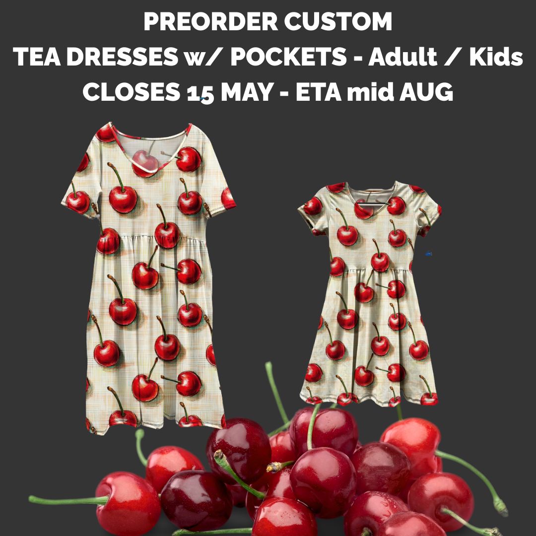 Preorder Custom Tea Dresses w/ Pockets - Adult / Kids - Closes 15 May