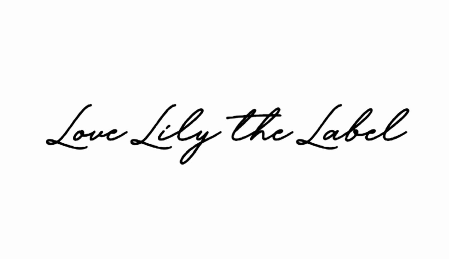 Love Lily The Label