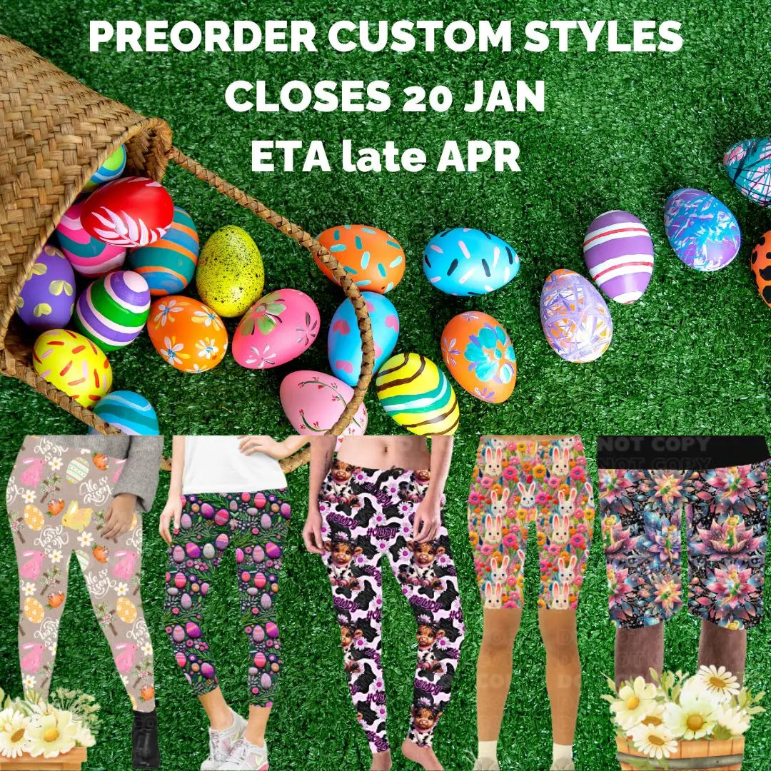 Preorder Custom Easter Styles - Closes 20 Jan