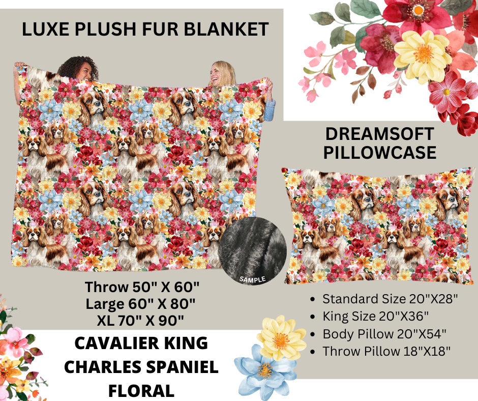 Preorder Custom Blankets / Pillowcases - Cavalier King Charles Spaniel Floral - Closes 24 Feb - ETA early Jun 2025