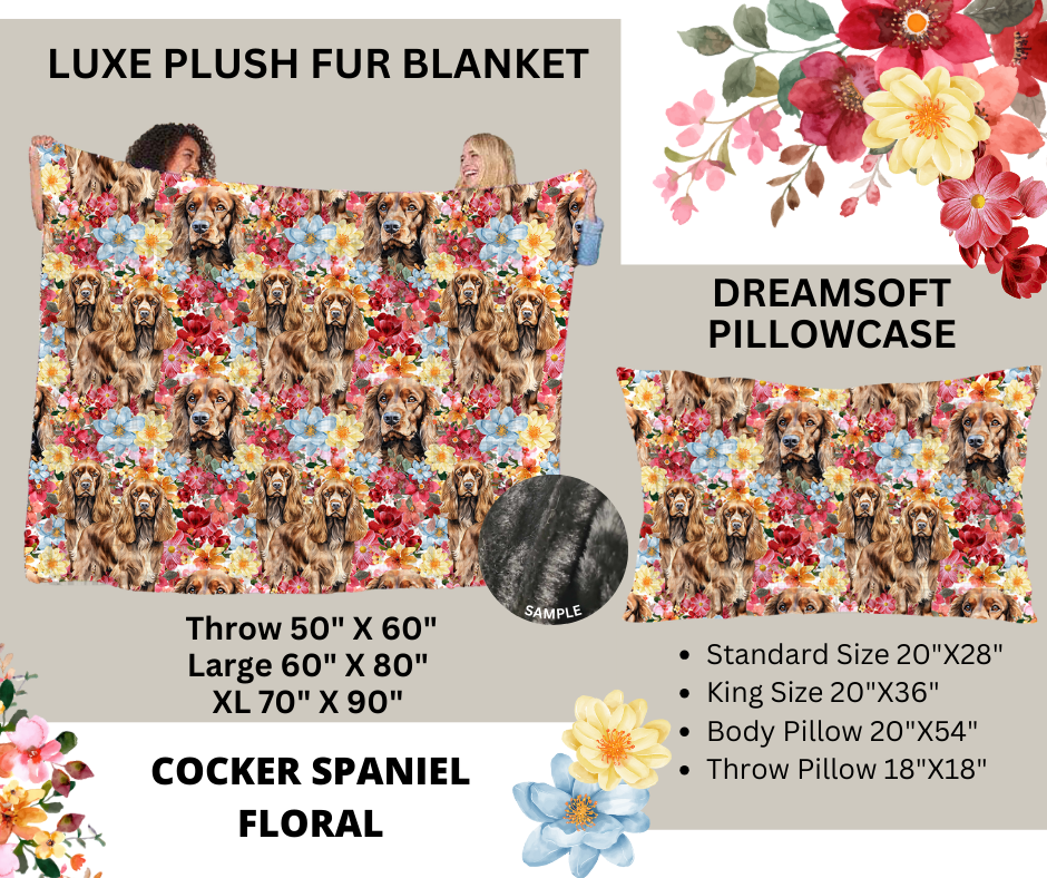 Preorder Custom Blankets / Pillowcases - Cocker Spaniel Floral - Closes 24 Feb - ETA early Jun 2025