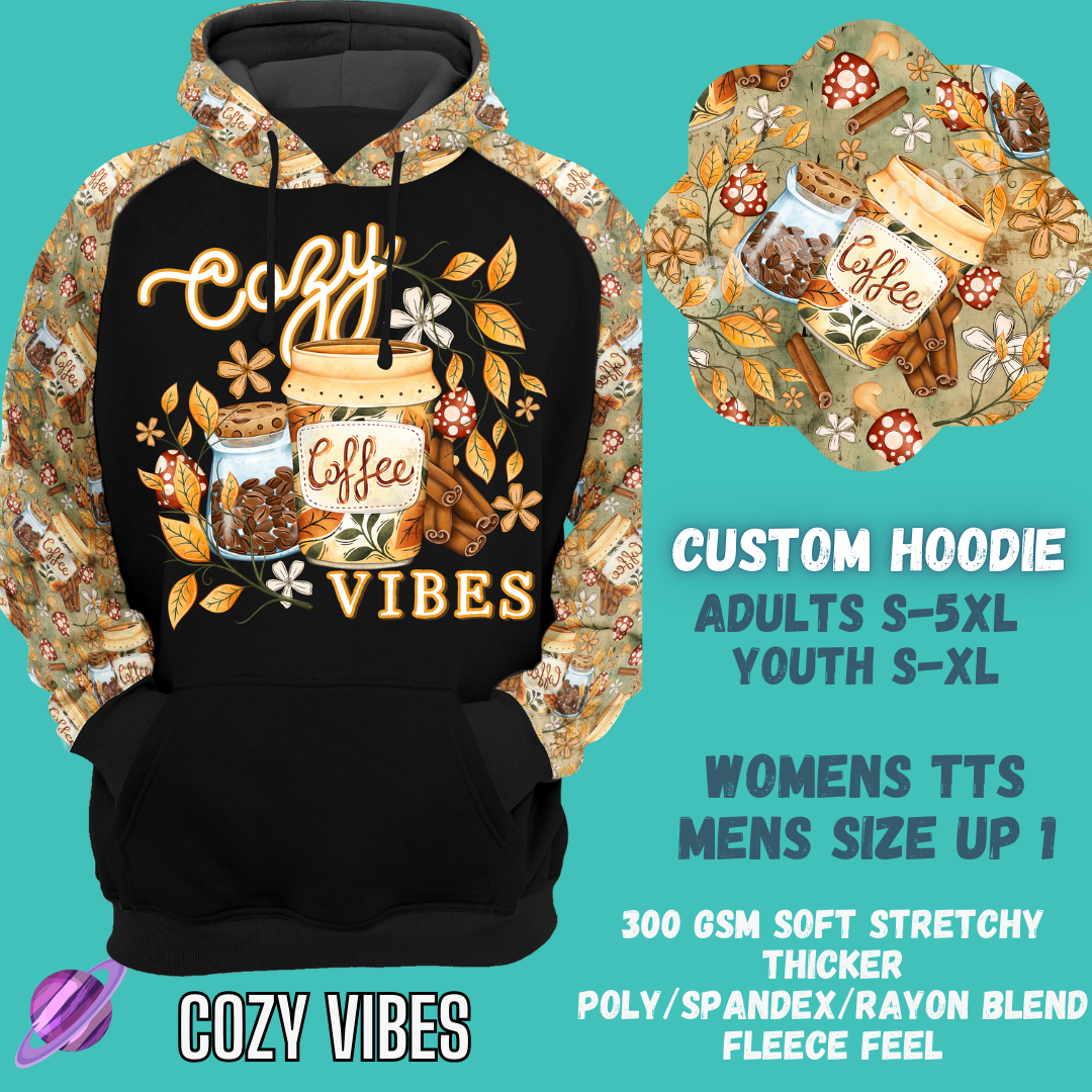 Preorder Custom Hoodie - Cozy Vibes - Closes 29 Sep - ETA late Dec 2024