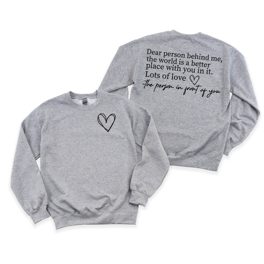 Dear Person Behind Me Graphic Sweatshirt Small Sweatshirt