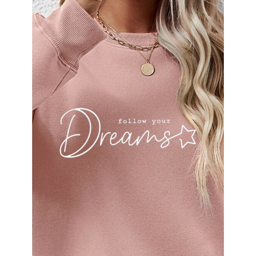 FOLLOW YOUR DREAMS Graphic Sweatshirt