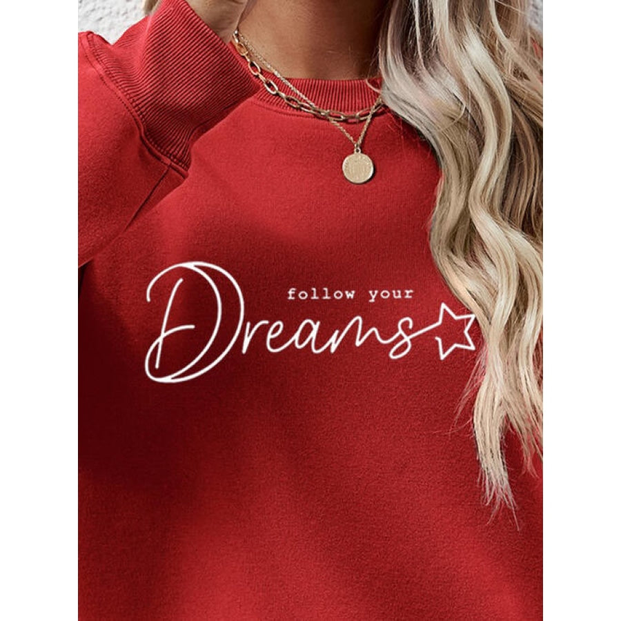 FOLLOW YOUR DREAMS Graphic Sweatshirt