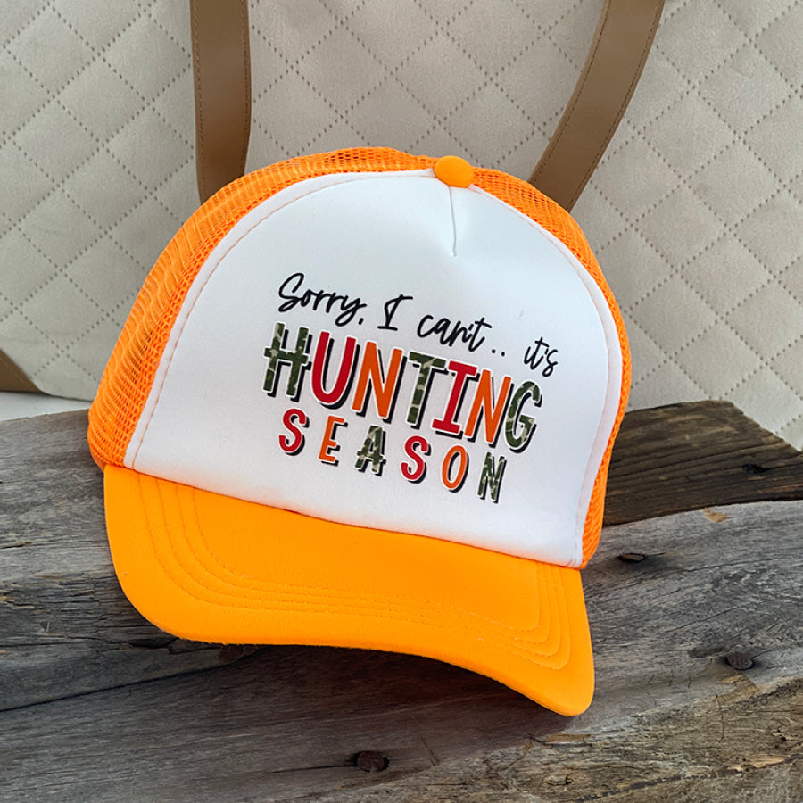 I Can’t It’s Hunting Season Foam Trucker Hat