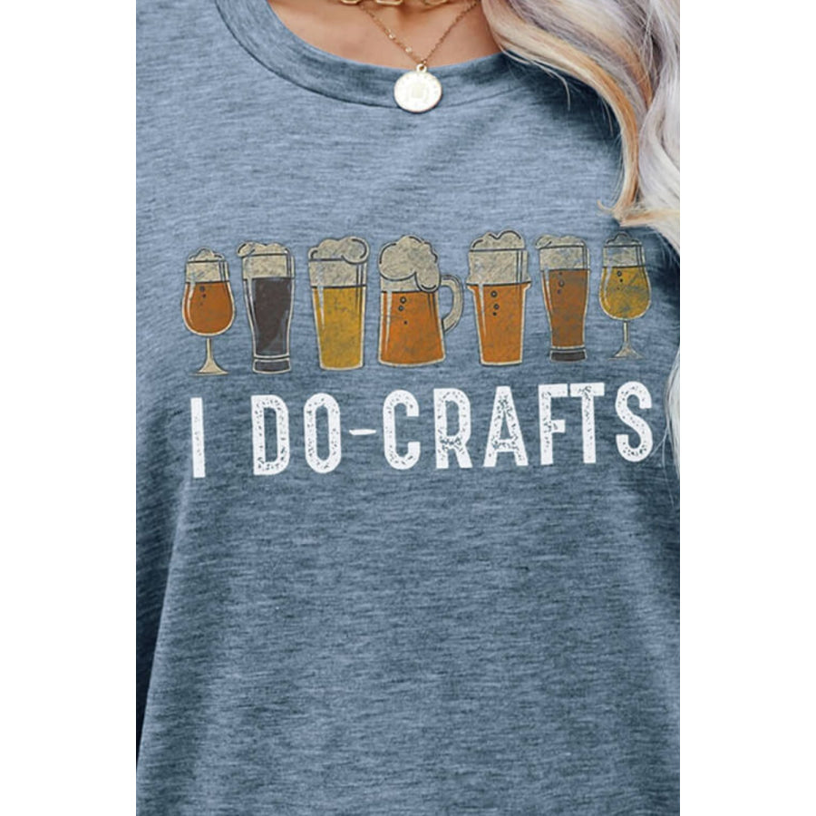 I DO CRAFTS Round Neck T-Shirt