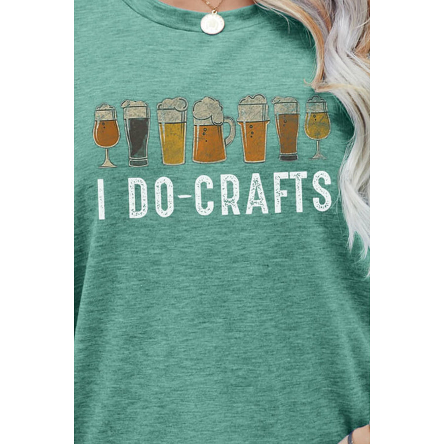 I DO CRAFTS Round Neck T-Shirt