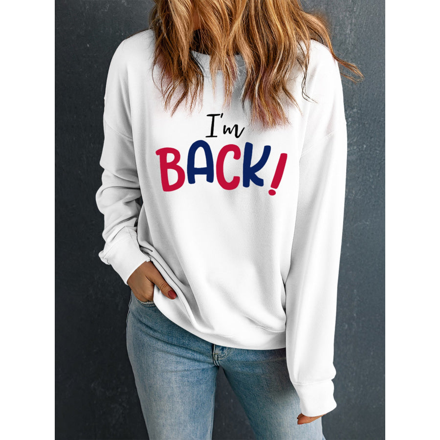 I’M BACK Round Neck Dropped Shoulder Sweatshirt Navy / S Apparel and Accessories