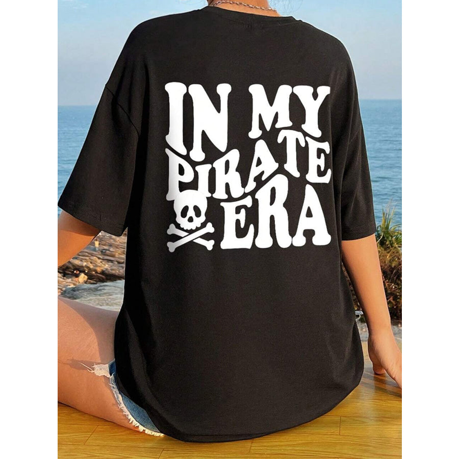 IN MY PIRATE ERA Round Neck T - Shirt Black / S Apparel and Accessories