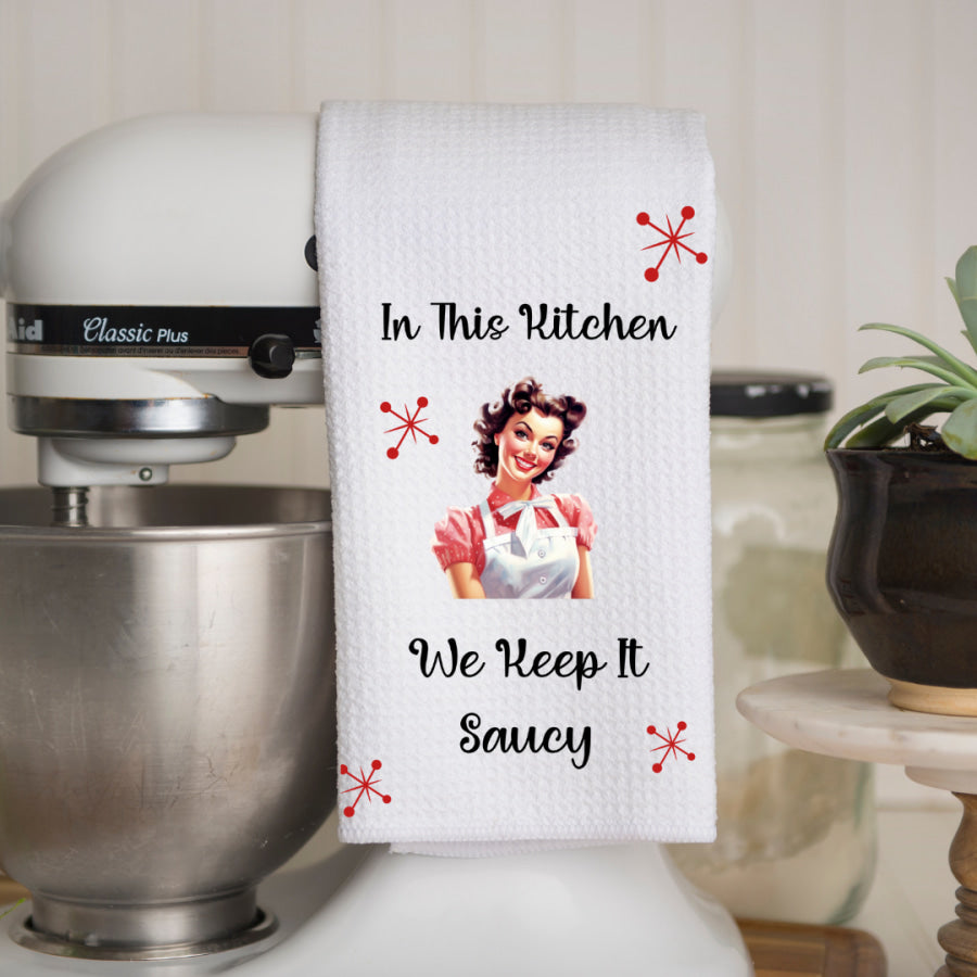 Keep It Saucy Kitchen Tea Towel Kitchen Towels