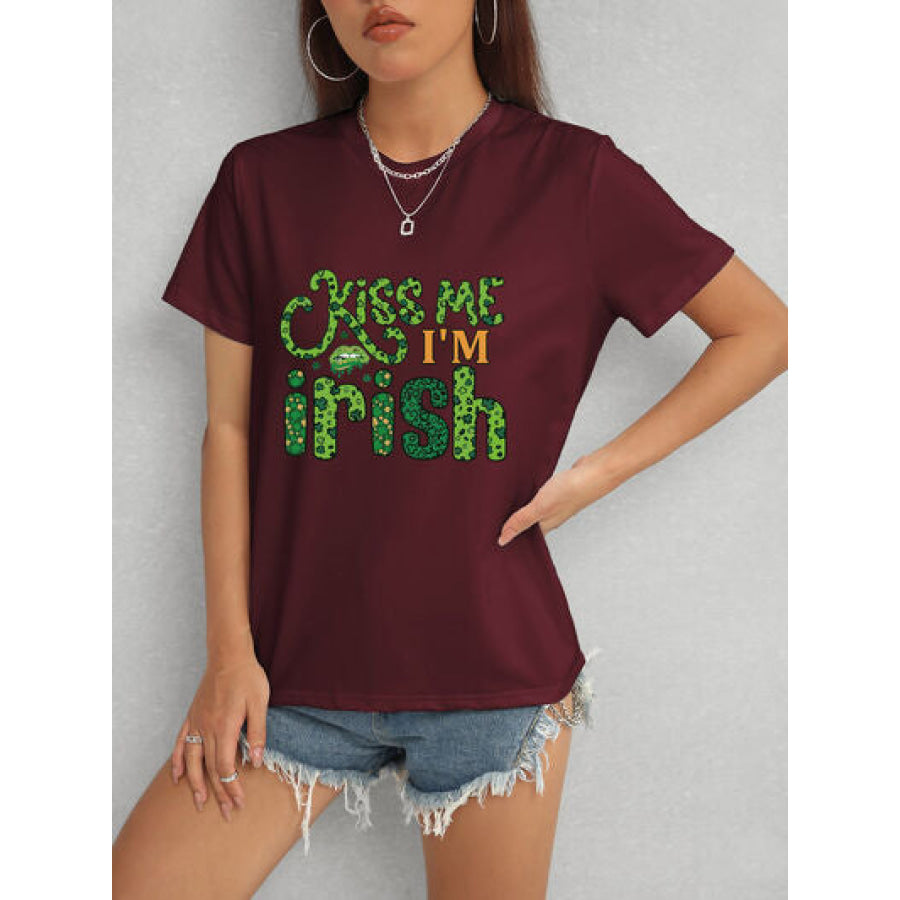 KISS ME I’M IRISH Round Neck T - Shirt Wine / S Apparel and Accessories