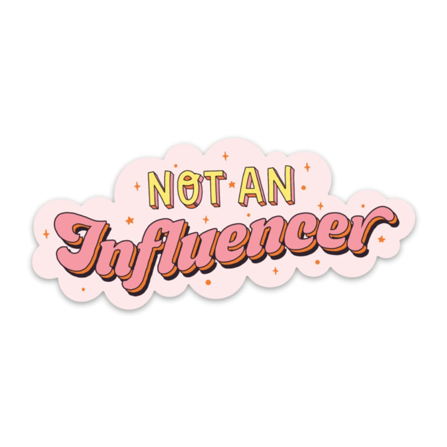 Not An Influencer (v. 2) Sticker sticker