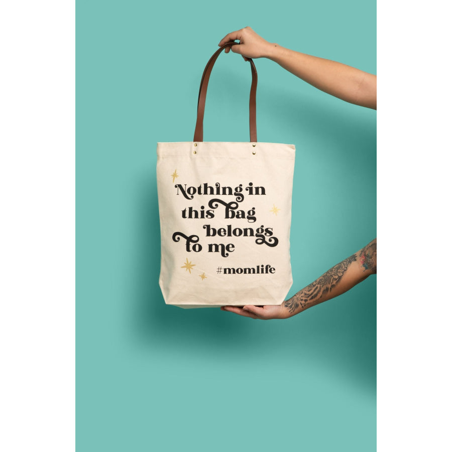 Nothing In This Bag Belongs To Me Tote Bag Tote Bag