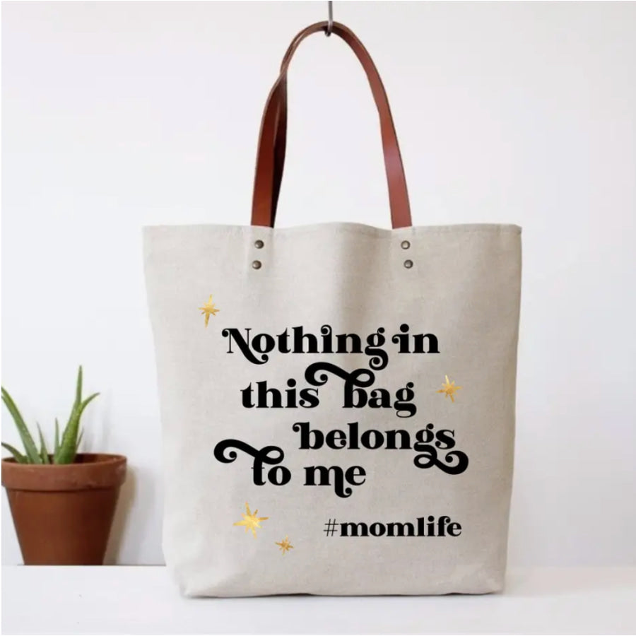 Nothing In This Bag Belongs To Me Tote Bag Tote Bag