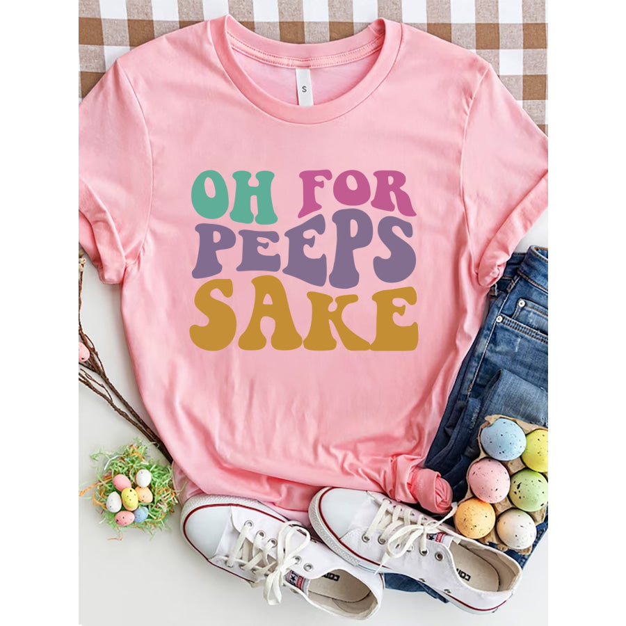 OH FOR PEEPS SAKE Round Neck T - Shirt Carnation Pink / S Apparel and Accessories