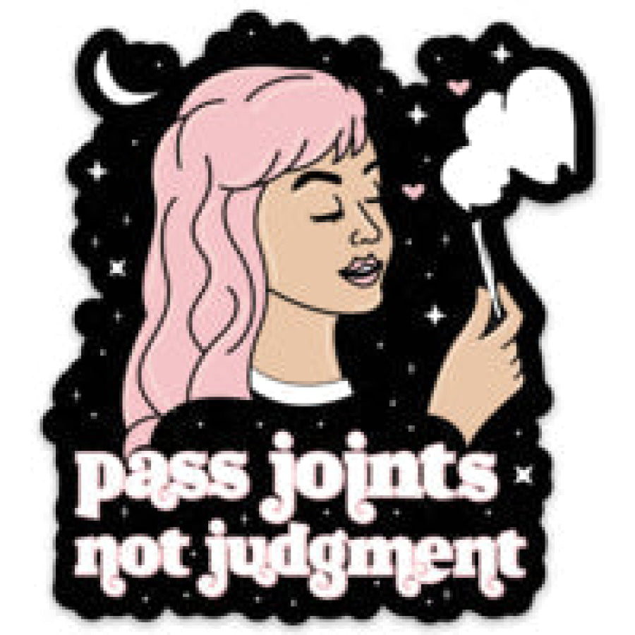 Pass Joints Not Judgment Sticker sticker