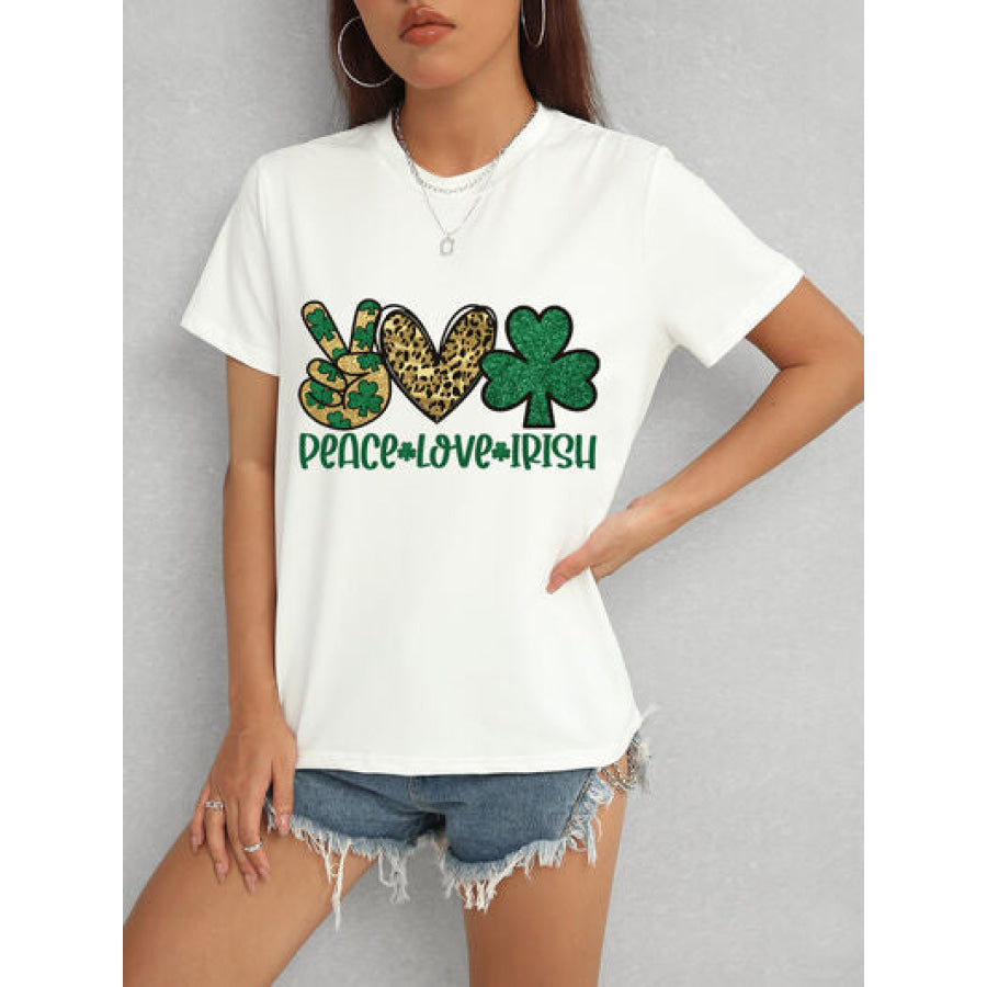 PEACE LOVE IRISH Round Neck Short Sleeve T - Shirt Apparel and Accessories