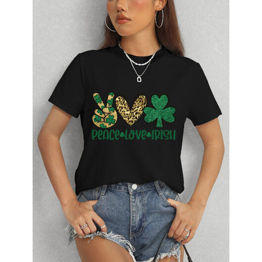PEACE LOVE IRISH Round Neck Short Sleeve T - Shirt Apparel and Accessories