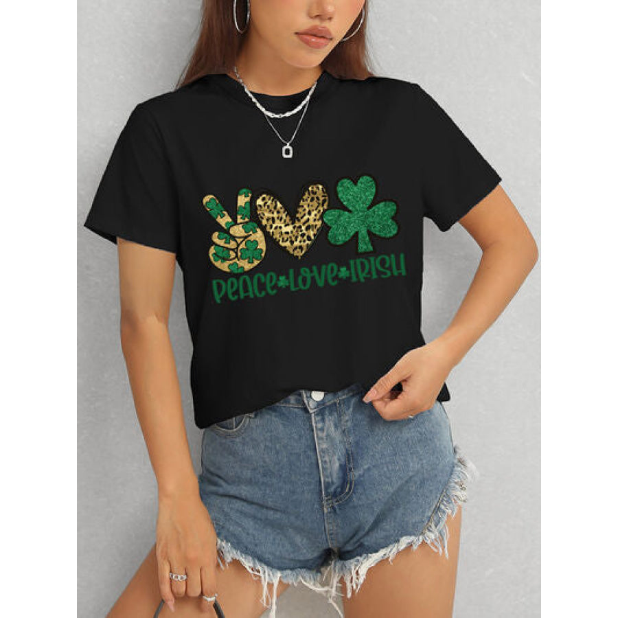 PEACE LOVE IRISH Round Neck Short Sleeve T - Shirt Apparel and Accessories