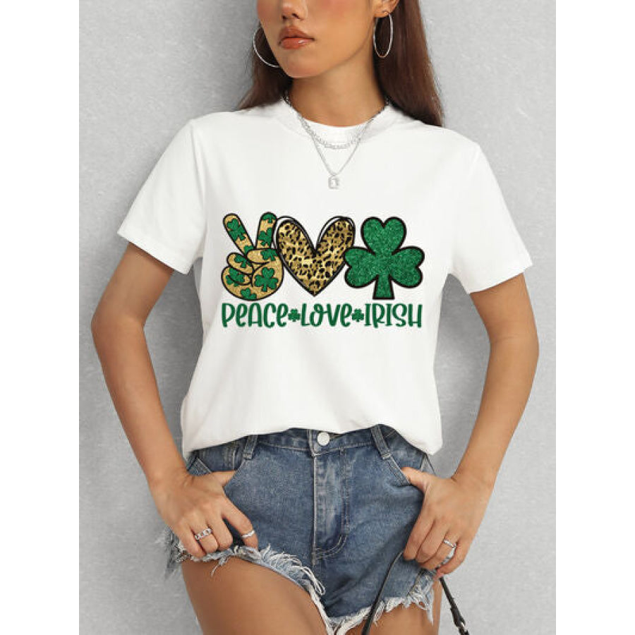 PEACE LOVE IRISH Round Neck Short Sleeve T - Shirt Apparel and Accessories