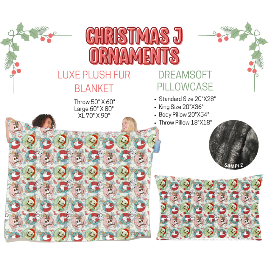 Preorder Custom Blankets / Pillowcases Christmas J Ornaments Closes 3 Sep ETA Early Jan 2025 Sheets & Pillowcases