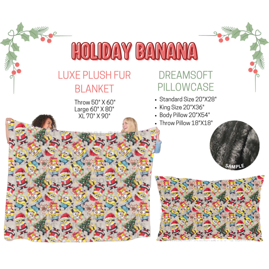 Preorder Custom Blankets / Pillowcases Holiday Banana Closes 3 Sep ETA Early Jan 2025 Sheets & Pillowcases