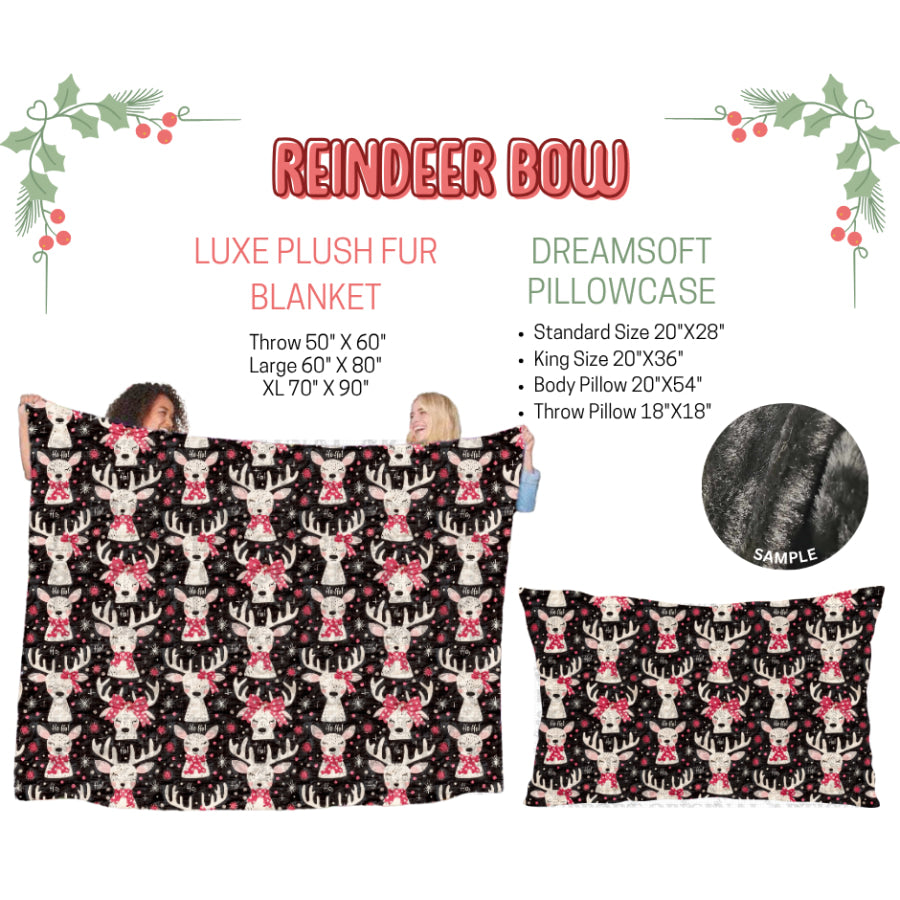 Preorder Custom Blankets / Pillowcases Reindeer Bow Closes 3 Sep ETA Early Jan 2025 Sheets & Pillowcases