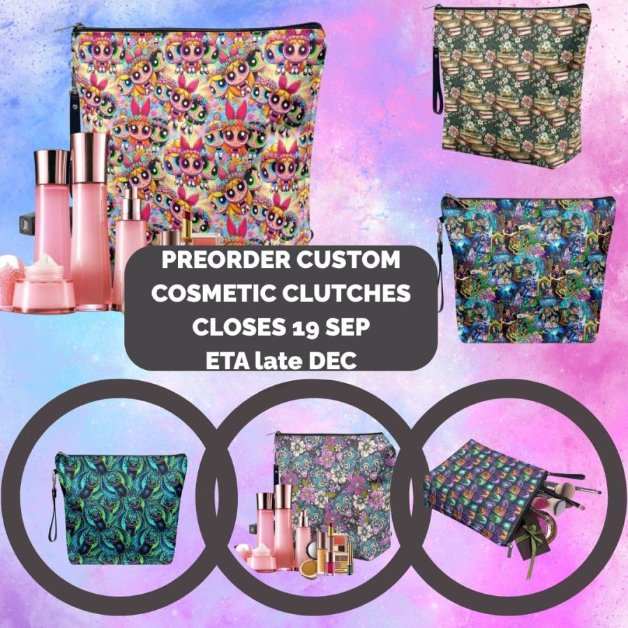 Preorder Custom Cosmetics Clutches - Closes 19 Sep - ETA late Dec 2025 Custom Bags