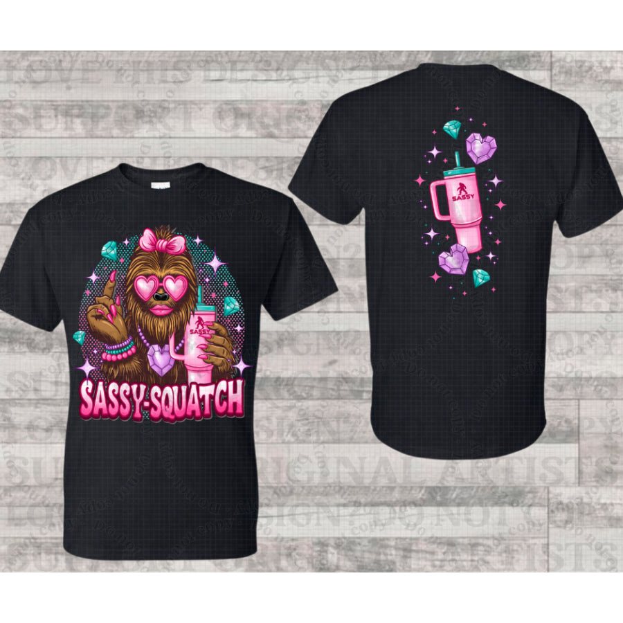 PREORDER Custom Design Graphic Tops - Sassy Squatch - 4 week ETA T Shirts