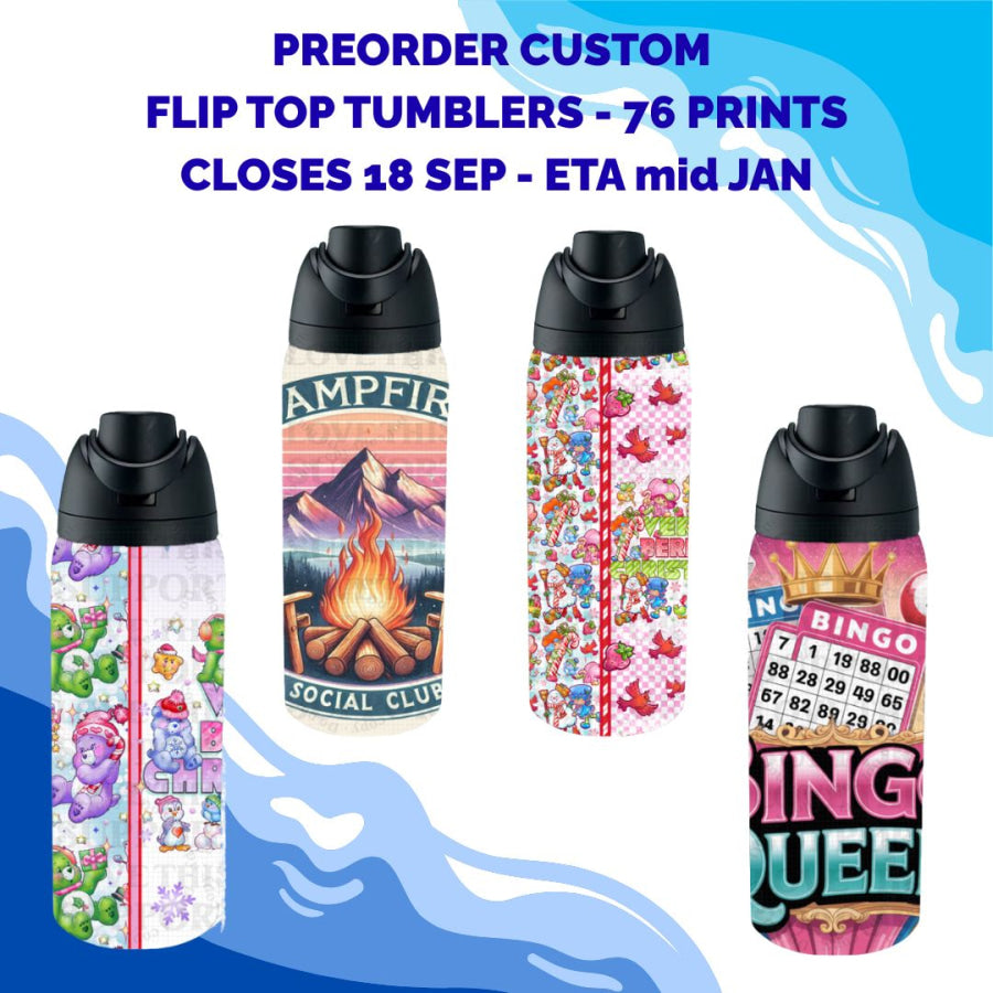 Preorder Custom Flip Top Tumblers - Closes 18 Sep - ETA mid Jan 2026 Tumbler