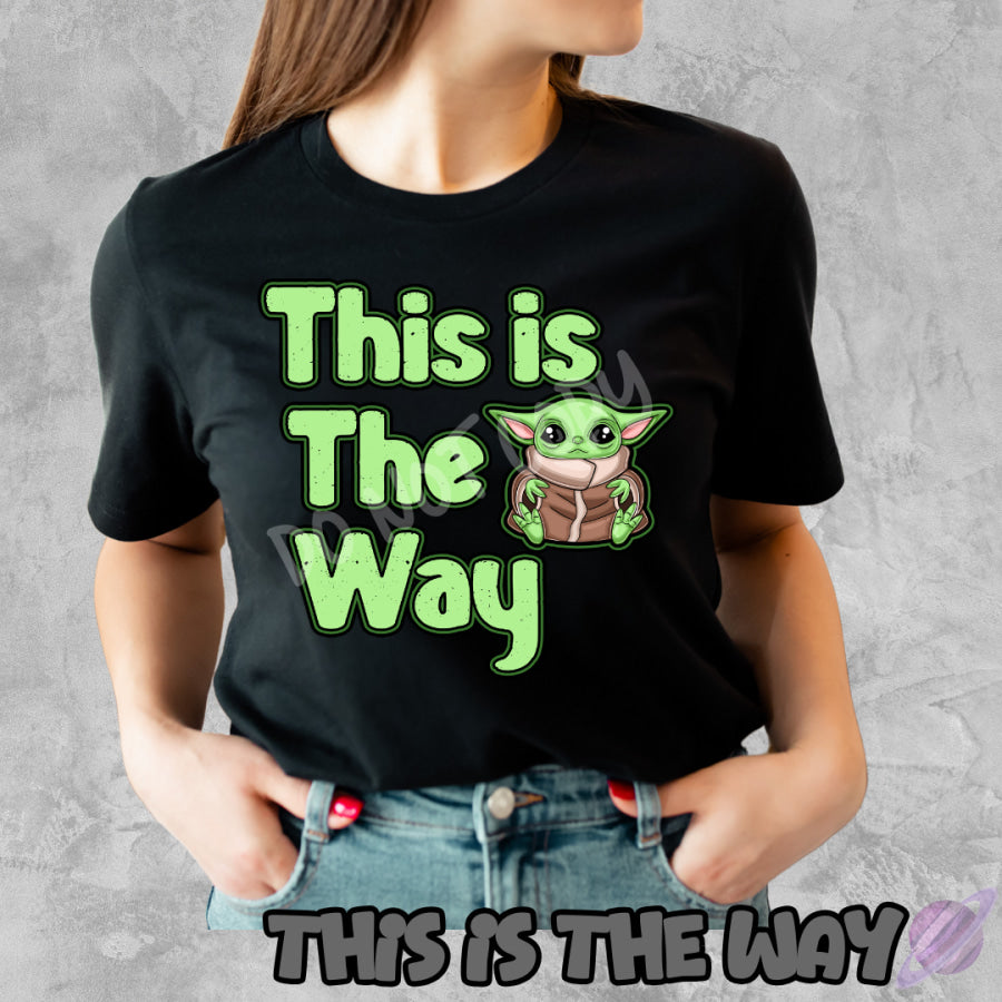 PREORDER Custom Graphic Tops - This Is The Way - Closes 21 May - ETA late Aug 2025 T Shirts