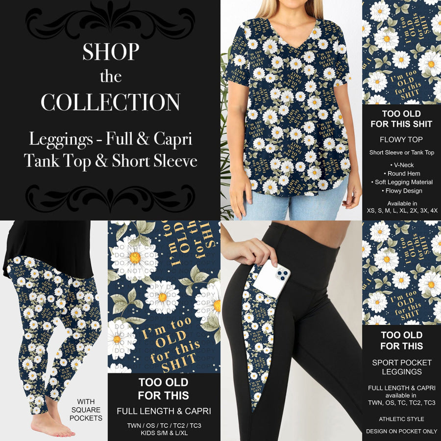 PREORDER Custom Styles - Too Old For This Shit - Closes 18 Jul - ETA mid Oct 2025 Loungewear