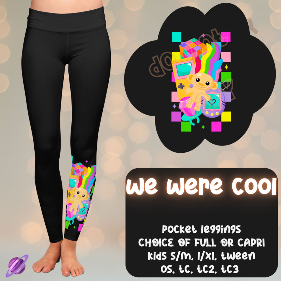 PREORDER Custom Styles - We Were Cool - Closes 15 Nov - ETA mid Feb 2025 Leggings