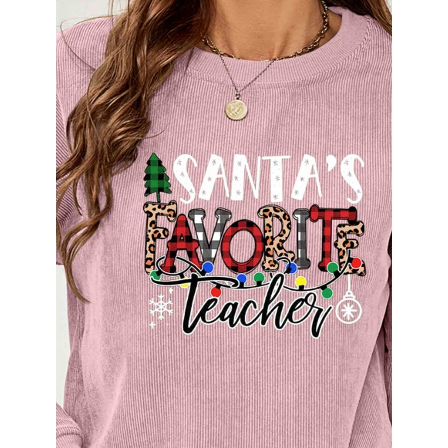 SANTA’S FAVORITE TEACHER Graphic Sweatshirt