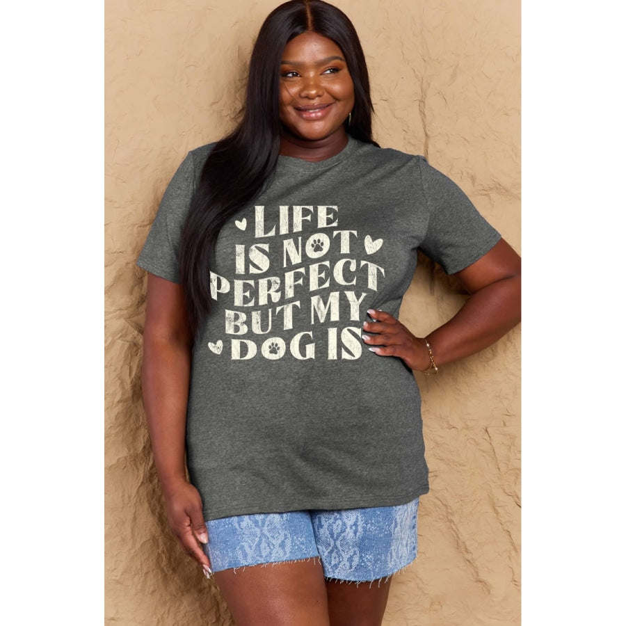 Simply Love Full Size Dog Slogan Graphic Cotton T-Shirt Charcoal / S